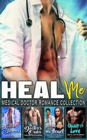 Heal Me : Medical Doctor Romance Collection