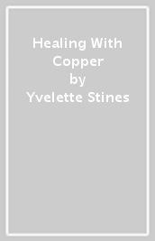 Healing With Copper