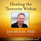 Healing the Terrorist Within