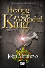 Healing the Wounded King