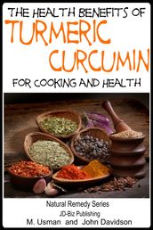 Health Benefits of Turmeric: Curcumin For Cooking and Health