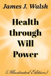 Health Through Will Power