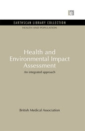 Health and Environmental Impact Assessment