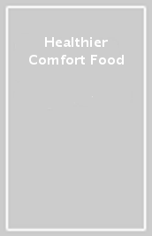 Healthier Comfort Food