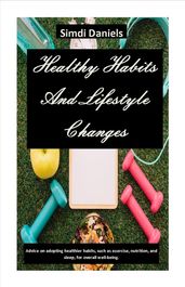 Healthy Habits And Lifestyle Changes