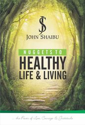 Healthy Nuggets to Life and Living