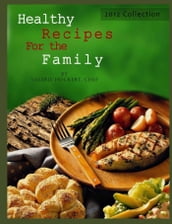 Healthy Recipes For the Family 2012 Collection
