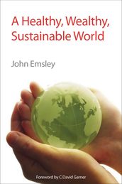 A Healthy, Wealthy, Sustainable World