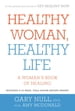 Healthy Woman, Healthy Life