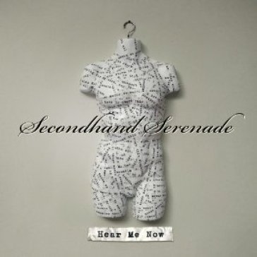 Hear me now - Secondhand Serenade