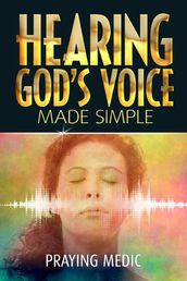 Hearing God s Voice Made Simple