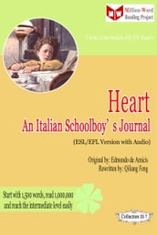 Heart: An Italian Schoolboy s Journal (ESL/EFL Version with Audio)