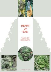 Heart of Bali - Tales of Discovery