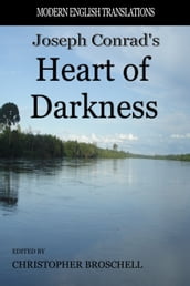 Heart of Darkness: Modern English Translation