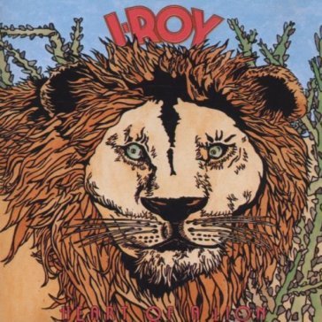 Heart of a lion - I Roy