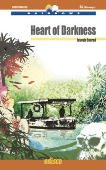 Heart of darkness. Level B2. Intermediate. Rainbows readers. Con e-book. Con espansione online. Con Audio - Joseph Conrad