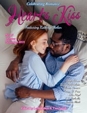 Heart s Kiss: Issue 17, October-November 2019 Featuring Kathryn Nolan