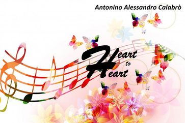 Heart to Heart - Antonino Alessandro Calabrò
