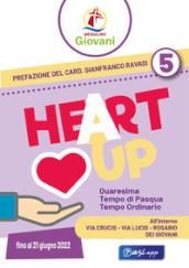 «Heart up». Messalino giovani. 5.