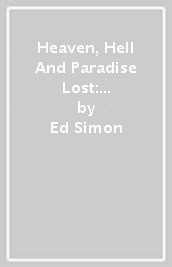 Heaven, Hell And Paradise Lost: Bookmarked