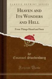 Heaven and Its Wonders and Hell