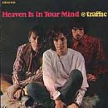 Heaven in your mind -us s - Traffic