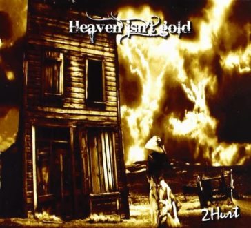 Heaven isn't gold - 2Hurt