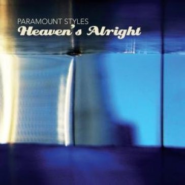 Heaven's alright - Paramount Styles