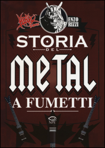 Heavy Bone. Storia del metal a fumetti - Enzo Rizzi