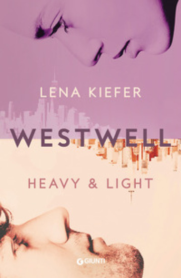 Heavy & light. Westwell. Ediz. italiana. 1. - Lena Kiefer