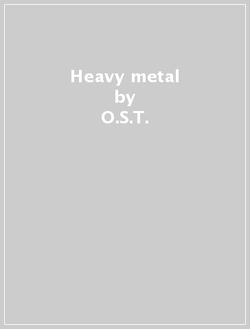 Heavy metal - O.S.T.