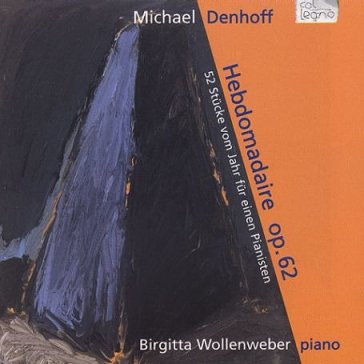 Hebdomadaire op.62 - Michael Denhoff