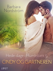 Hede dage i Humlebæk 5: Cindy og gartneren