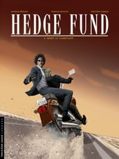Hedge Fund - tome 5 - Mort au comptant