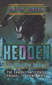Hedoen: A Wolf s Tale