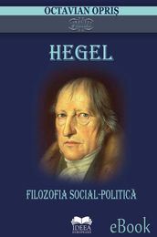 Hegel. Filozofia social-politic