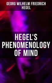 Hegel s Phenomenology of Mind