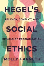 Hegel s Social Ethics