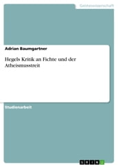 Hegels Kritik an Fichte und der Atheismusstreit