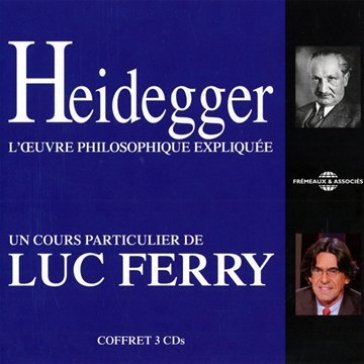 Heidegger oeuvre.. - Luc Ferry