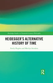 Heidegger s Alternative History of Time