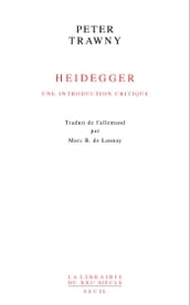 Heidegger, une introduction critique