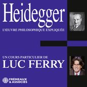 Heidegger. L œuvre philosophique expliquée