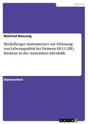 Heidelberger Instrumentes zur Erfassung von Lebensqualität bei Demenz (H.I.L.DE). Demenz in der stationären Altenhilfe