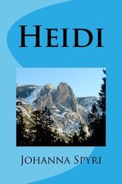 Heidi (Illustrated Edition)