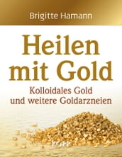 Heilen mit Gold