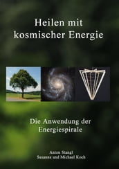 Heilen mit kosmischer Energie