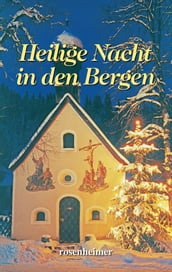 Heilige Nacht in den Bergen