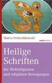 Heilige Schriften der Weltreligionen und religiösen Bewegungen