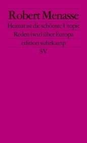 Heimat ist die schönste Utopie